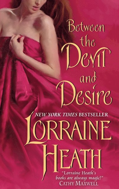 Lorraine Heath - Between the Devil and Desire, E-bok