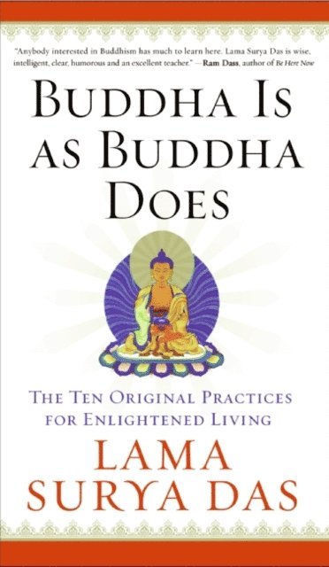 Surya Das - Buddha Is as Buddha Does, E-bok. Tillgänglighet: Lägg i varukorg