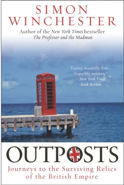 Simon Winchester - Outposts, E-bok