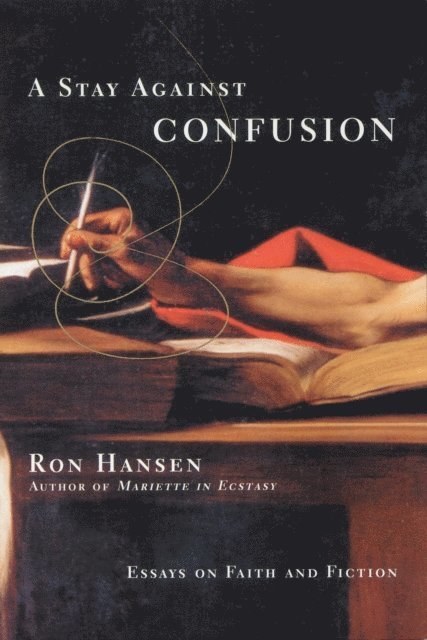 Ron Hansen - Stay Against Confusion, E-bok