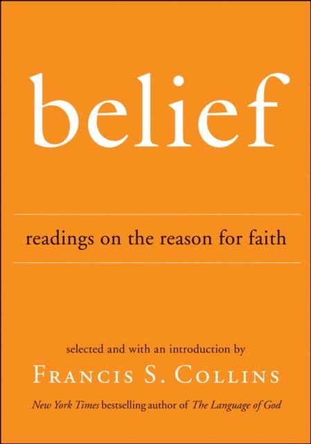 Francis S. Collins - Belief, E-bok