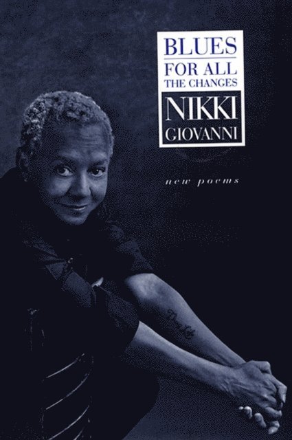 Nikki Giovanni - Blues: For All the Changes, E-bok