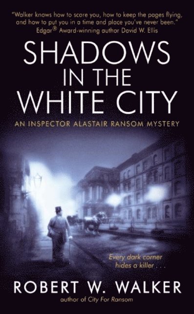 Robert W. Walker - Shadows in the White City, E-bok