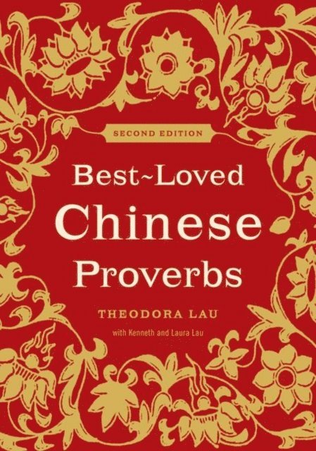 Laura Lau, Kenneth Lau, Theodora Lau - Best-Loved Chinese Proverbs, E-bok