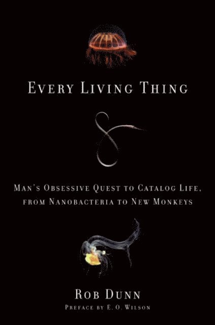Rob Dunn - Every Living Thing, E-bok