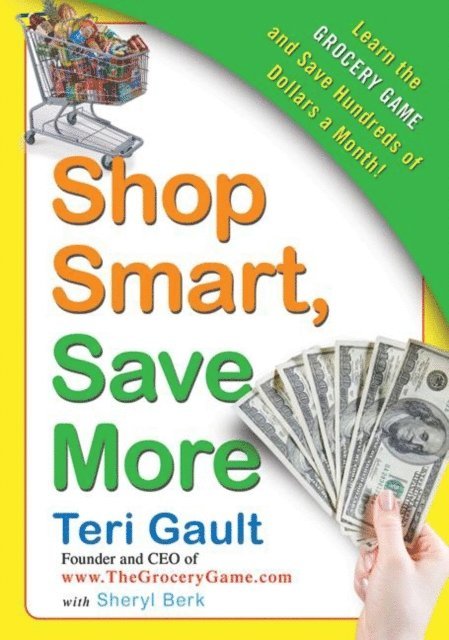 Sheryl Berk, Teri Gault - Shop Smart, Save More, E-bok