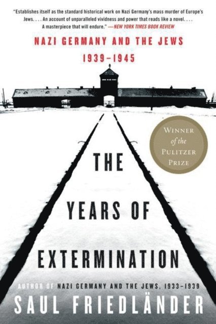 Saul Friedlander - Years of Extermination, E-bok