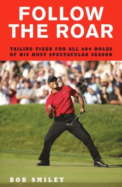 Bob Smiley - Follow the Roar, E-bok