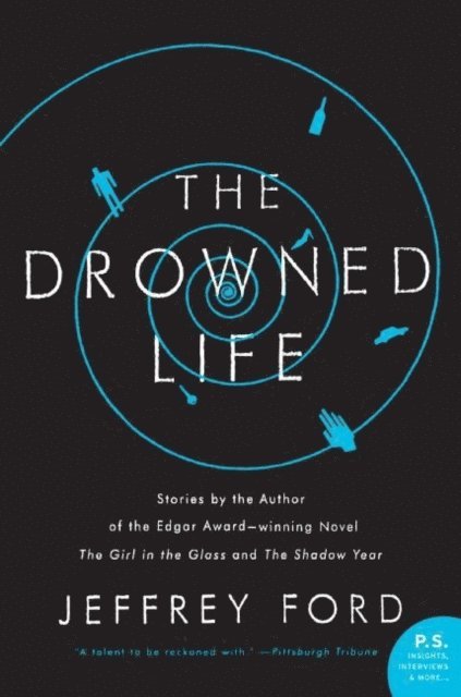 Jeffrey Ford - Drowned Life, E-bok
