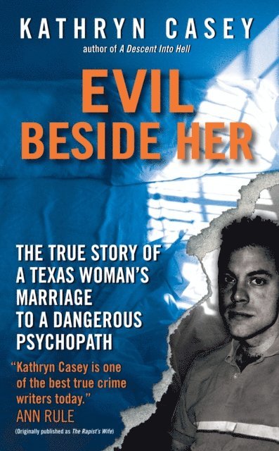 Kathryn Casey - Evil Beside Her, E-bok