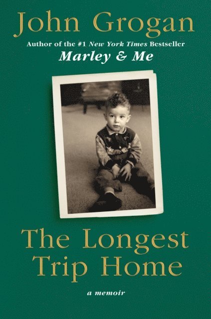John Grogan - Longest Trip Home, E-bok