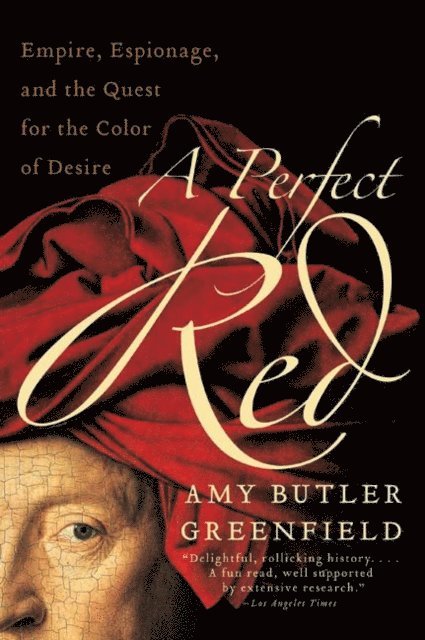 Amy Butler Greenfield - Perfect Red, E-bok