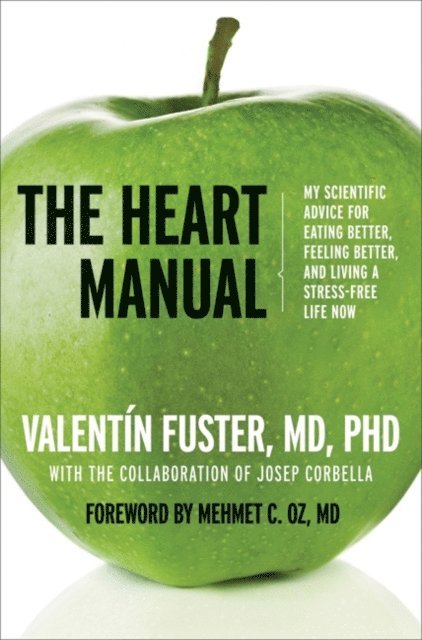 Josep Corbella, Valentin Fuster - Heart Manual, E-bok