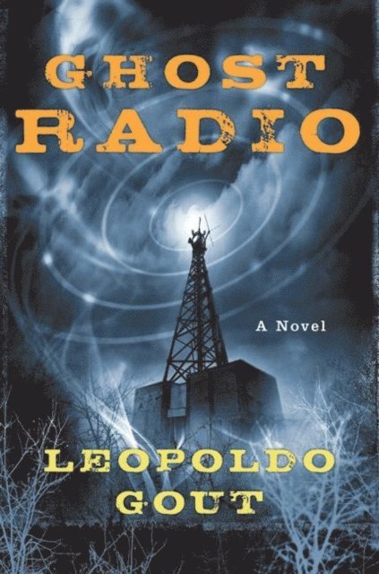 Leopoldo Gout - Ghost Radio, E-bok