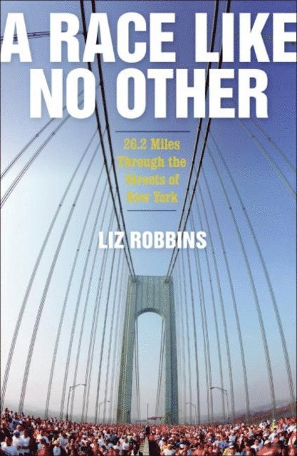 Liz Robbins - Race Like No Other, E-bok