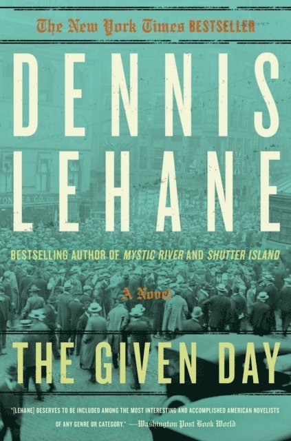 Dennis Lehane - Given Day, E-bok