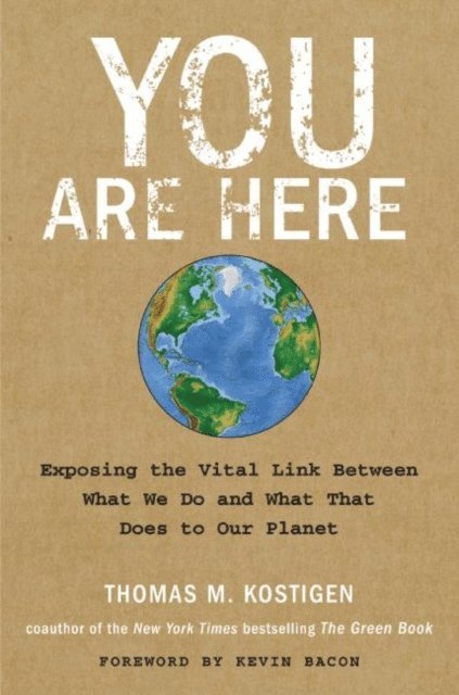 Thomas M. Kostigen - You Are Here, E-bok