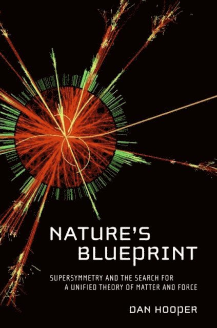 Dan Hooper - Nature's Blueprint, E-bok