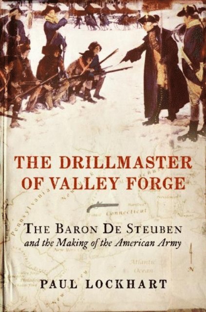 Paul Lockhart - Drillmaster of Valley Forge, E-bok