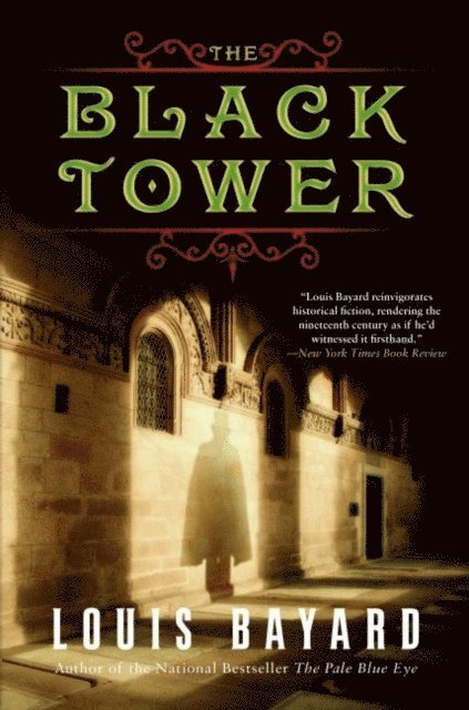 Louis Bayard - Black Tower, E-bok
