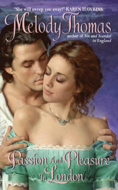 Melody Thomas - Passion and Pleasure in London, E-bok