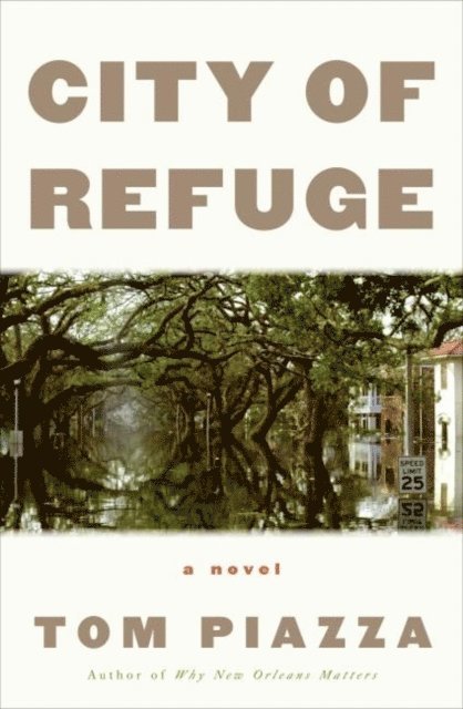 Tom Piazza - City of Refuge, E-bok
