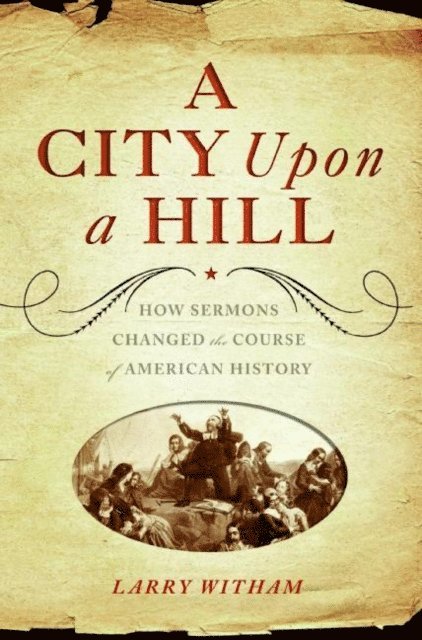 Larry Witham - City Upon a Hill, E-bok