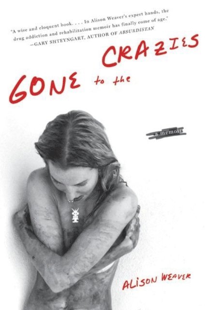 Alison Weaver - Gone to the Crazies, E-bok. Tillgänglighet: Lägg i varukorg