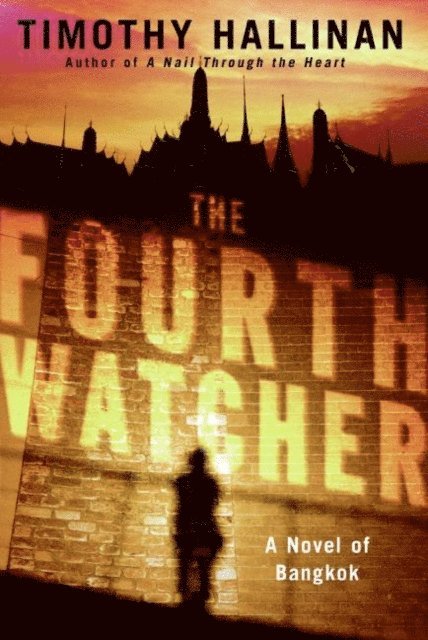 Timothy Hallinan - Fourth Watcher, E-bok