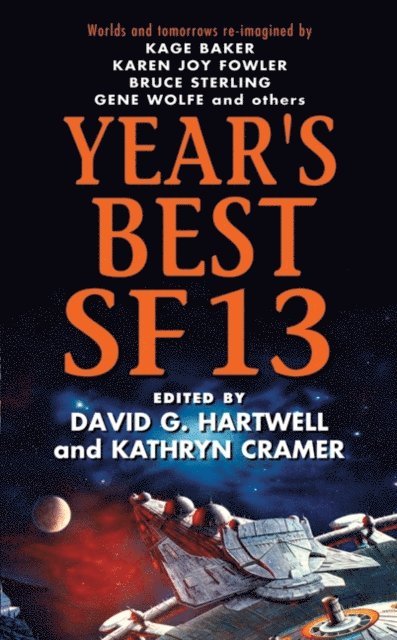 Kathryn Cramer, David G. Hartwell - Year's Best SF 13, E-bok