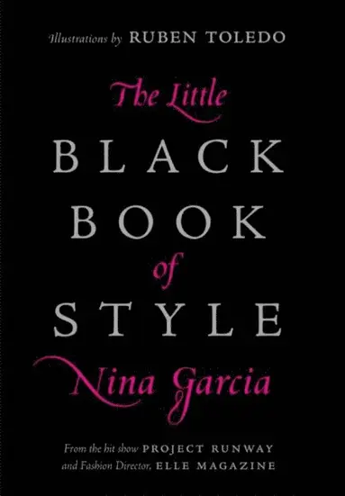 Nina Garcia - Little Black Book of Style, E-bok