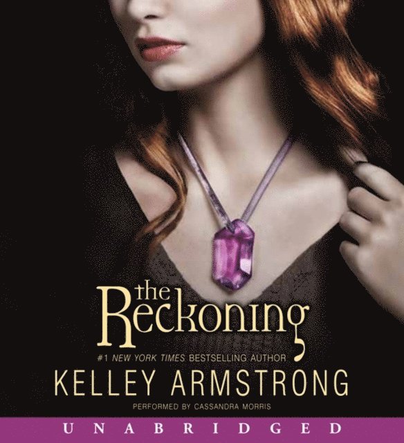 Kelley Armstrong - Reckoning, Ljudbok