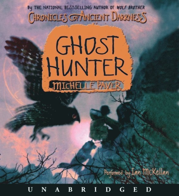 Michelle Paver - Chronicles of Ancient Darkness #6: Ghost Hunter, Ljudbok