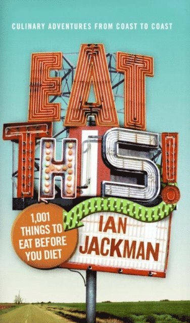 Ian Jackman - Eat This!, E-bok