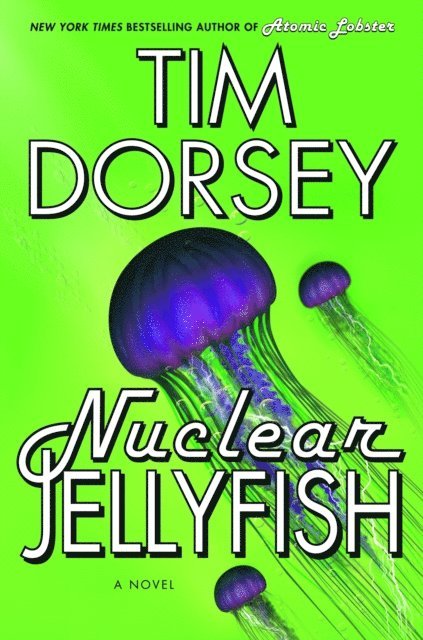 Tim Dorsey - Nuclear Jellyfish, E-bok