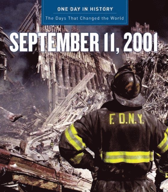 Rodney P. Carlisle - One Day in History: September 11, 2001, E-bok
