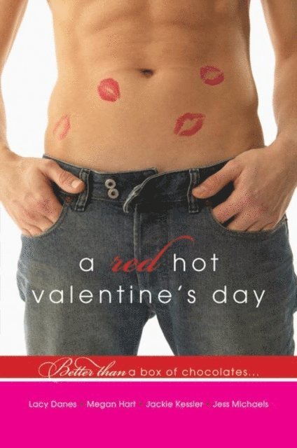 Jackie Kessler, Megan Hart, Lacy Danes, Jess Michaels - Red Hot Valentine's Day, E-bok