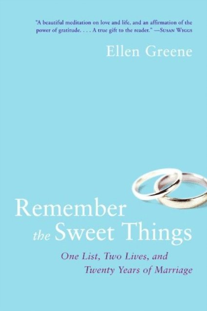 Ellen Greene - Remember the Sweet Things, E-bok