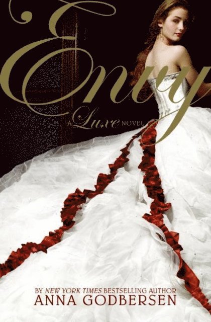 Anna Godbersen - Envy, E-bok