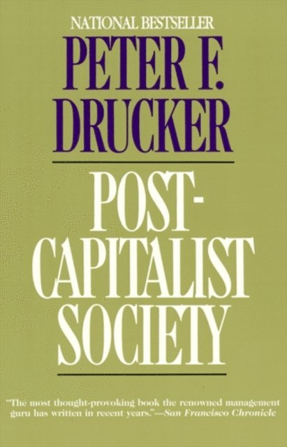Peter F. Drucker - Post-Capitalist Society, E-bok