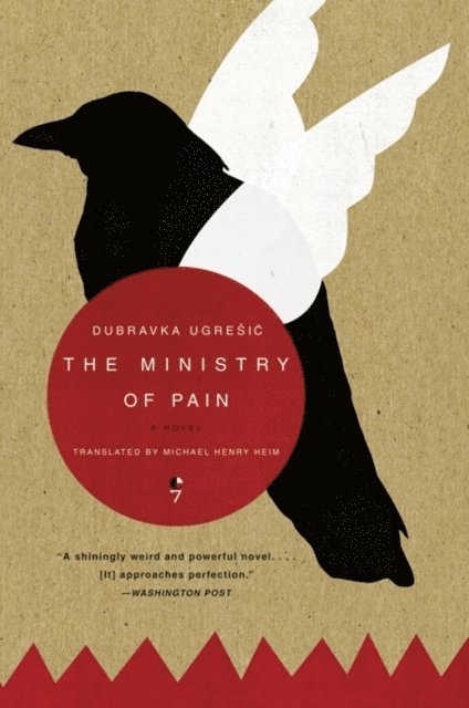 Dubravka Ugresic - Ministry of Pain, E-bok