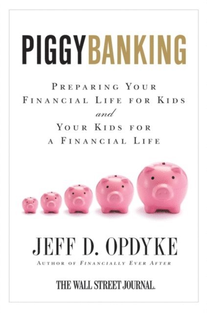 Jeff D. Opdyke - Piggybanking, E-bok