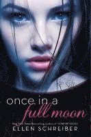 Ellen Schreiber - Once in a Full Moon, Häftad