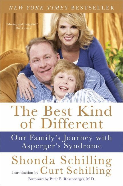 Shonda Schilling, Curt Schilling - Best Kind of Different: Our Family's Journey with Asperger's Syndrom e, Häftad. Tillgänglighet: Lägg i varukorg