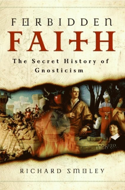 Richard Smoley - Forbidden Faith, E-bok