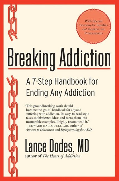 Breaking Addiction av Lance M Dodes M D, Lance M Dodes, Lance M Dodes