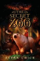Bryan Chick - The Secret Zoo, Inbunden. Tillgänglighet: Lägg i varukorg