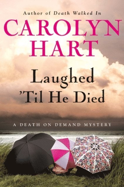 Carolyn Hart - Laughed 'Til He Died, E-bok