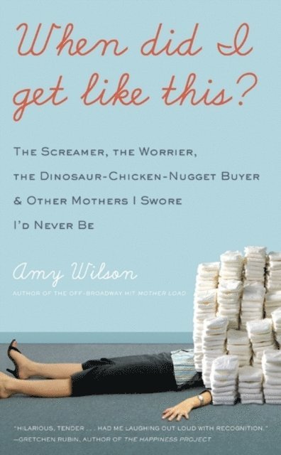 Amy Wilson - When Did I Get Like This?, E-bok