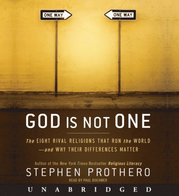 Stephen Prothero - God Is Not One, Ljudbok